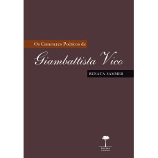 CARACTERES POÉTICOS DE GIAMBATTISTA VICO, OS